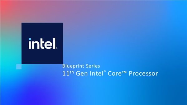 英特尔：今年内预计会有 100 款基于 Tiger Lake 的笔记本，明年或升至 150 款