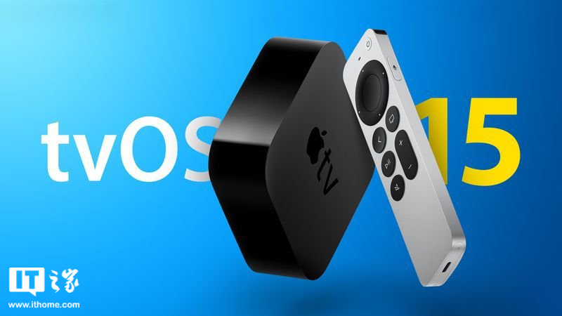 苹果 tvOS 15.5 开发者预览版 Beta 3 发布